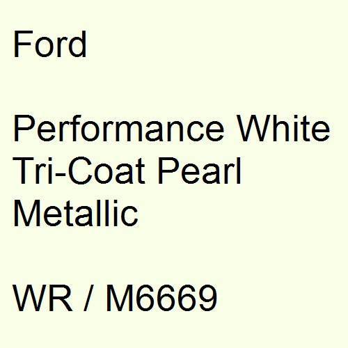Ford, Performance White Tricoat Pearl Metallic, WR / M6669.